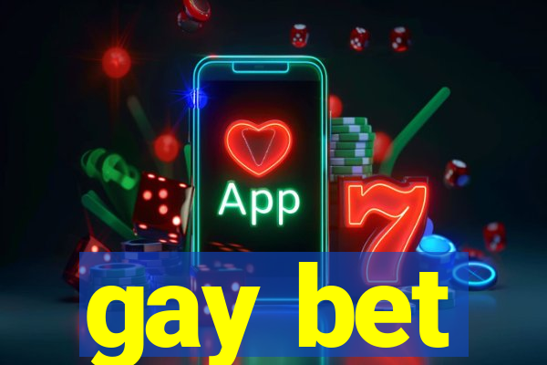 gay bet